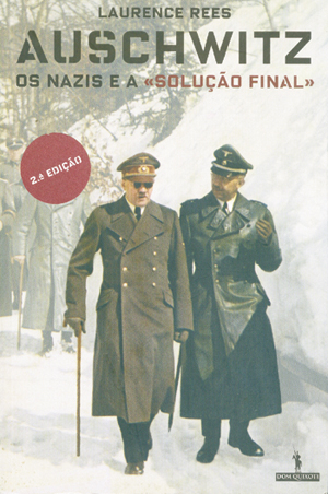 Este livro do historiador e documentarista da BBC Laurence Rees conta a história dos muitos que morreram no campo de extermínio de Auschwitz, mas relata também a dolorosa história de vários sobreviventes / Foto: Editora Dom Quixote