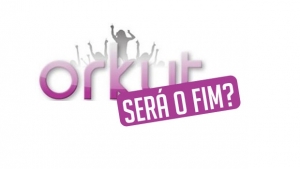 O Google decidiu pelo fim do Orkut no dia 30 de setembro