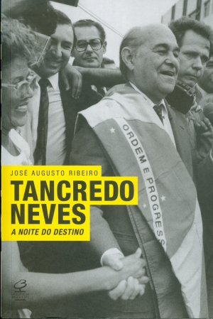 Livro amplia papel de Tancredo Neves na política brasileira e conclui que se trata de um grande estadista