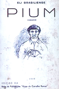 “Pium” foi o primeiro romance publicado por Eli Brasiliense