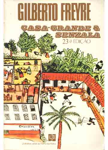 Gilberto Freyre capa de Casa Grande e Senzala f189a54816ad7d6e30577e74492c0c30627