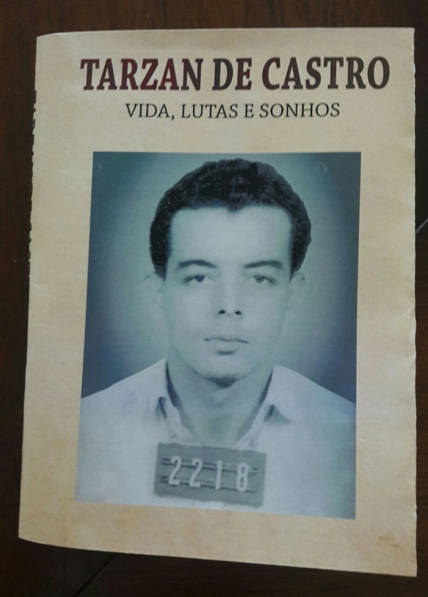Livro de Tarzan de Castro é revelador de sua vida pessoal e política: quase nada ficou de fora, nem suas aventuras amorosas