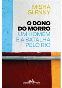 Livro resgata a história de Nem, o traficante barra-pesada da Rocinha