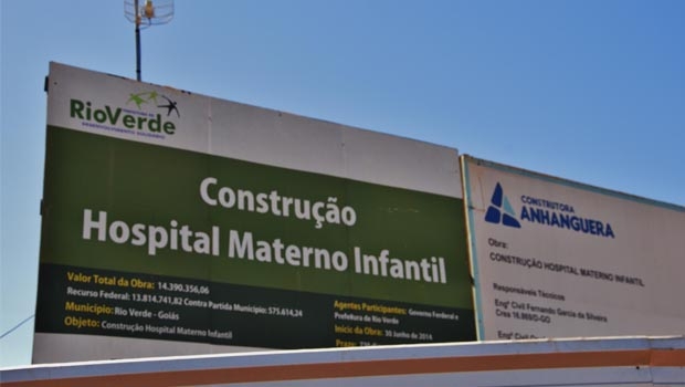 Obra do Hospital Materno Infantil, em Rio Verde: com recursos federais na ordem de R$ 14 milhões, foi iniciada em junho de 2014 ...