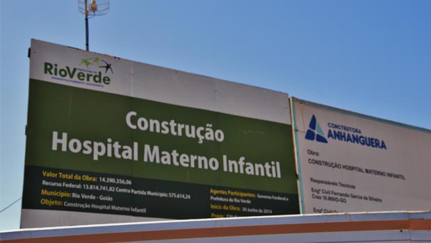 Obra do Hospital Materno Infantil, em Rio Verde: com recursos federais na ordem de R$ 14 milhões, foi iniciada em junho de 2014 ...