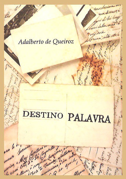 Com posfácio de Francisco Perna Filho, o livro é a terceira obra solo do poeta goiano Adalberto de Queiroz, que fez carreira como jornalista e empresário | Foto: Divulgação