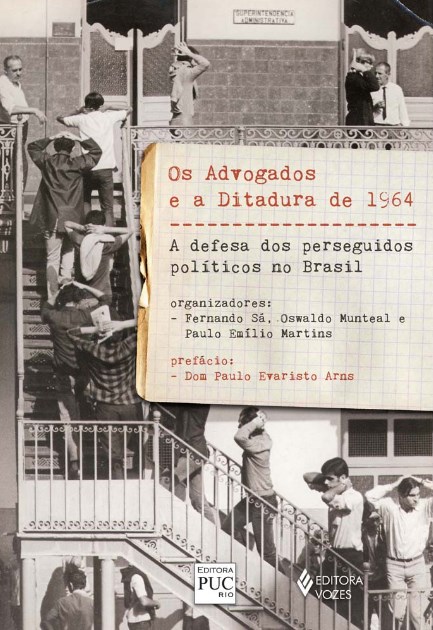Advogados lutaram contra a ditadura em defesa da liberdade