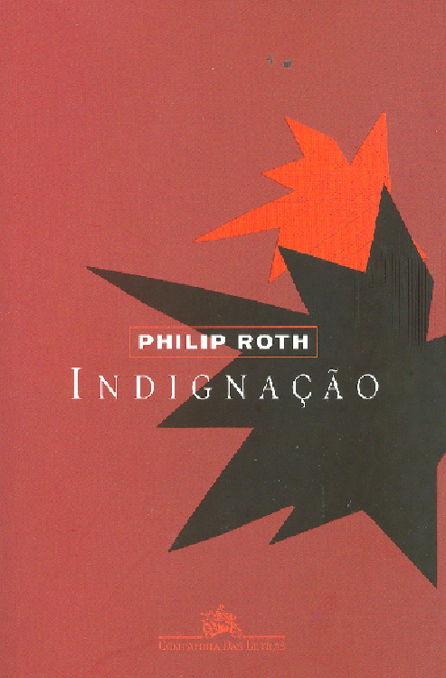 “Indignação”, de Philip Roth, é um romance de formação trágico (a forma é inspirada em Machado de Assis). Mostra que os homens, ao se tornarem conformistas, mesmo quando parecem rebeldes, podem ser vítimas dos tentáculos mortais do moralismo da sociedade dos Estados Unidos