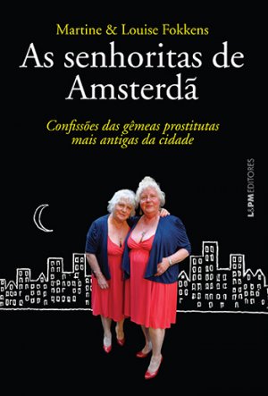 Irmãs retratam, no livro, tudo o que o ser humano é quando as cortinas se fecham | Foto: Divulgação