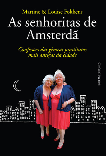 Irmãs retratam, no livro, tudo o que o ser humano é quando as cortinas se fecham | Foto: Divulgação