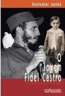 o-jovem-fidel-castro-roniwalter-jatoba-8574921793_200x200-pu6eb714d3_1