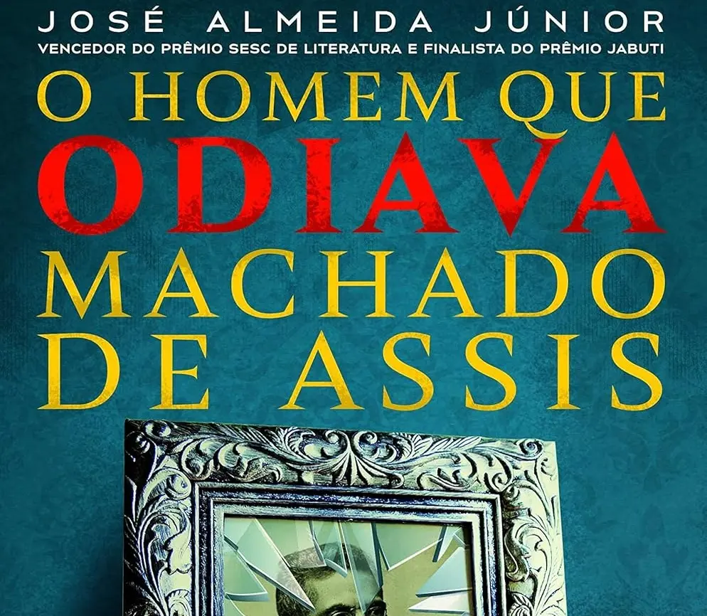 José Almeida Júnior 866capa de o homem que odiava machado de assis