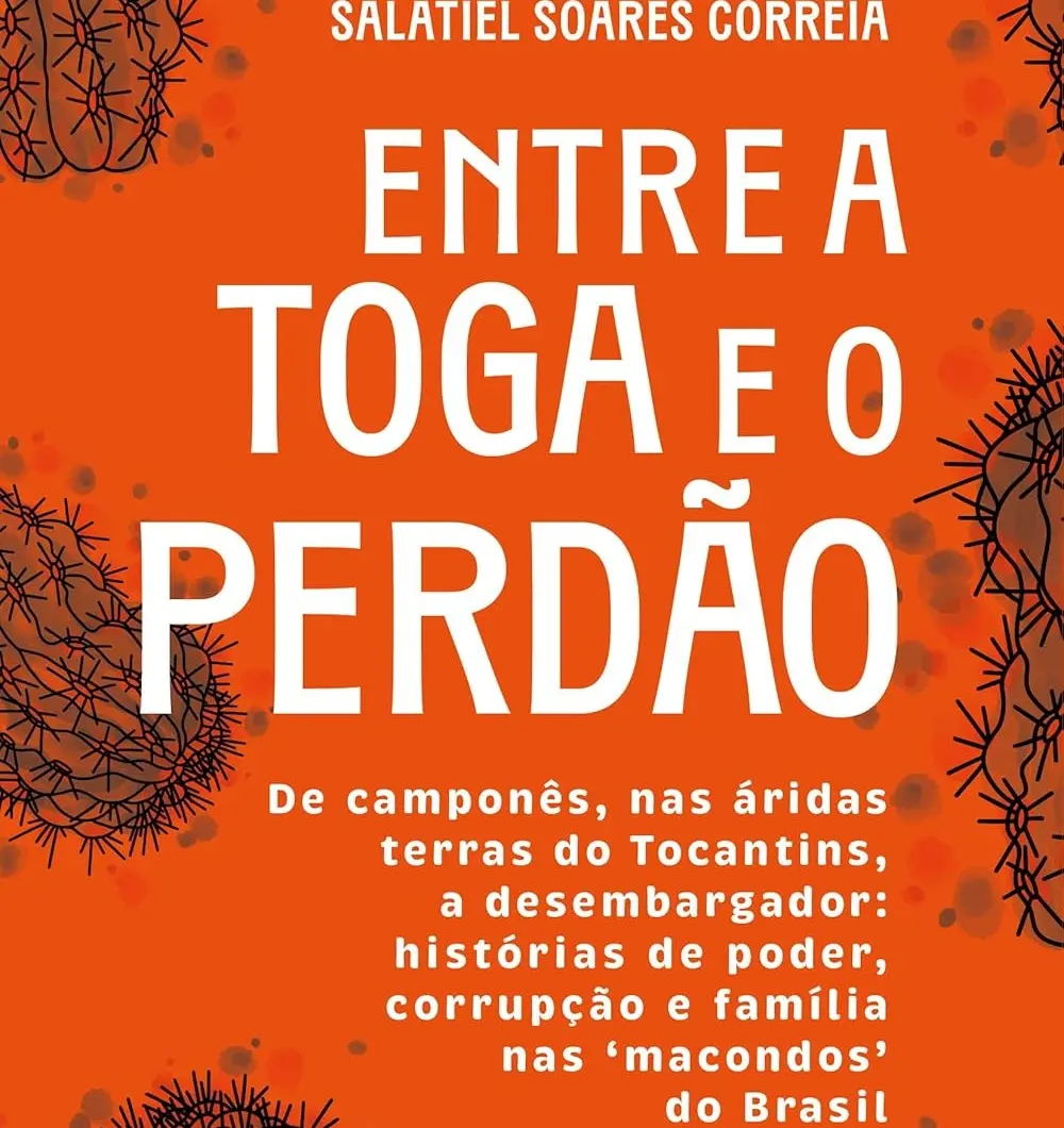 Salatiel Soares Correia capa de Entre a Toga e o Perdão 1000