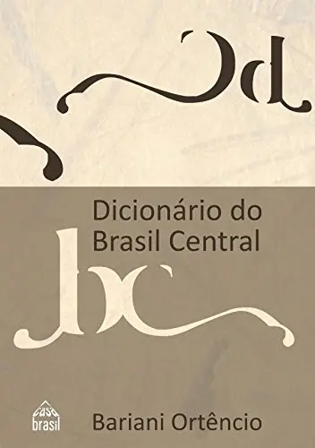 Bariani Ortêncio capa de Dicionário do Brasil Central 1