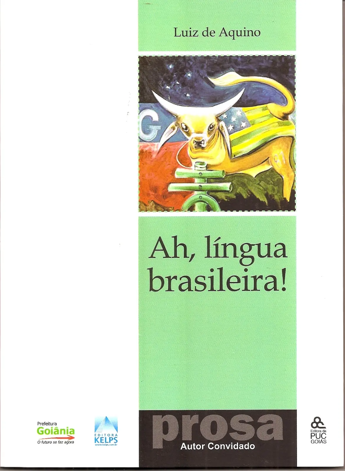 Luiz de Aquino capa de Ah a Língua Brasileira Foto Jornal Opção