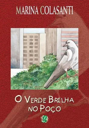 Marina Colasanti O verde brilha no poço 420 por 292