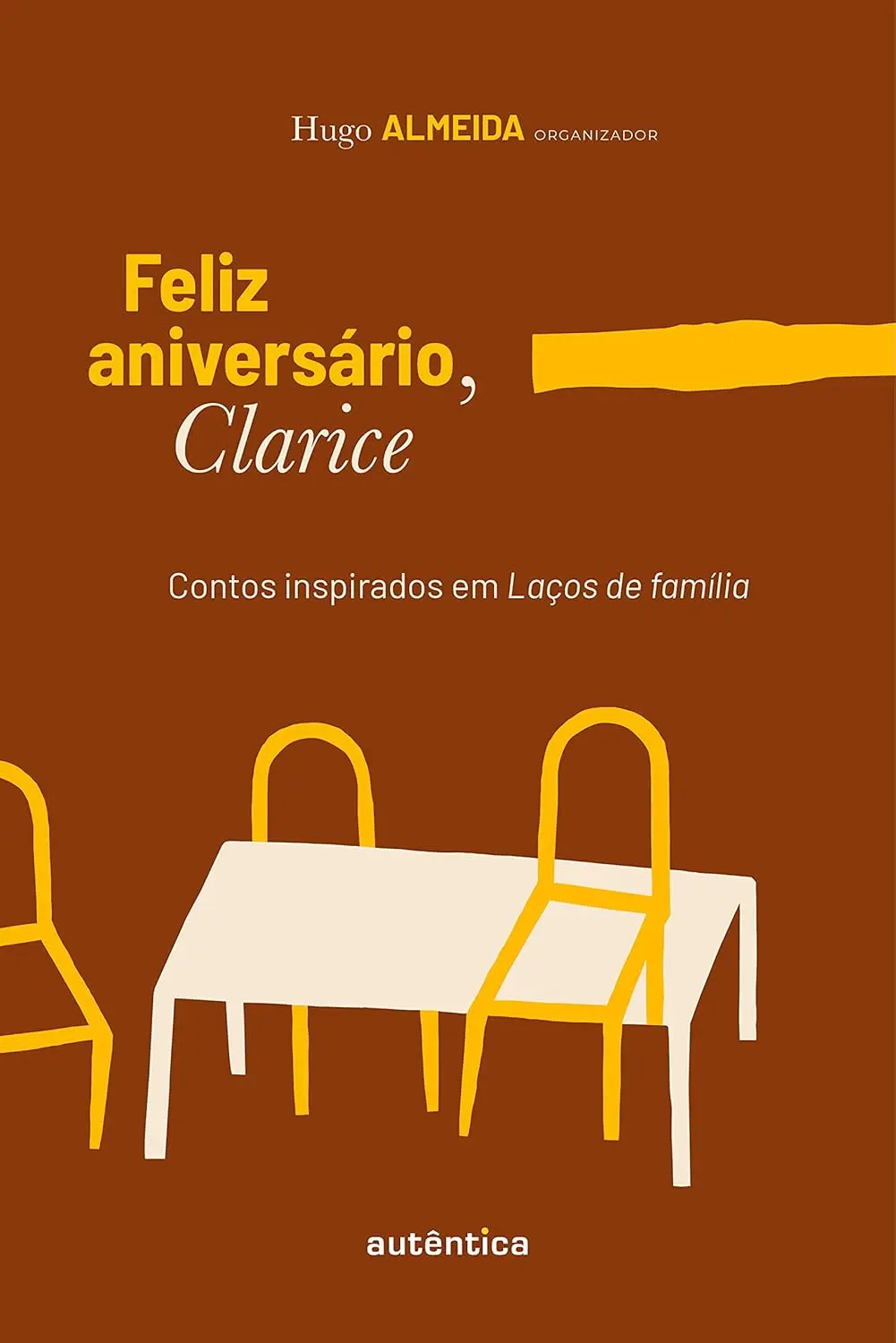 Hugo Almeida Capa de Feliz Aniversário Clarice