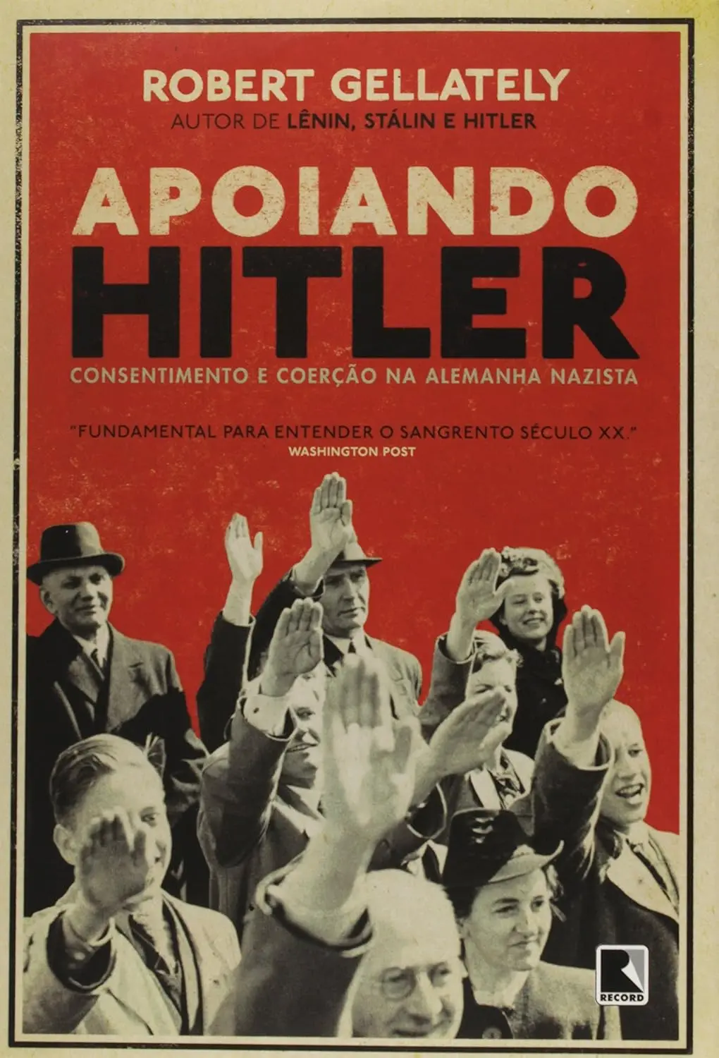 Robert Gellately capa de Apoiando Hitler