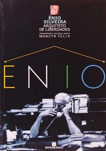 Ênio Silveira capa do livro Ênio Silveira O Arquiteto de Liberdades ok2