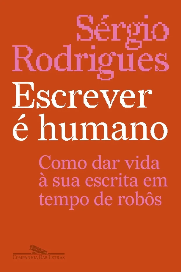 Sérgio Rodrigues capa de Escrever é humano