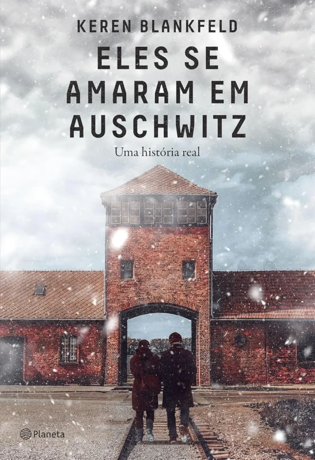 Keren Blanfeld capa de Eles se amaram em Auschwitz