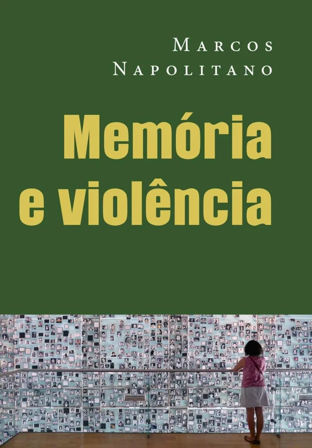 Marcos Napolitano capa de Memória e Violência 1