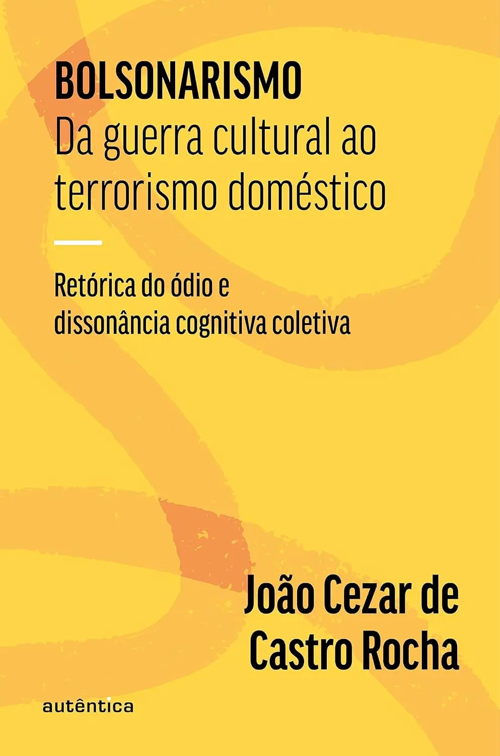João Cezar de Castro Rocha capa de Bolsonarismo e terrorismo