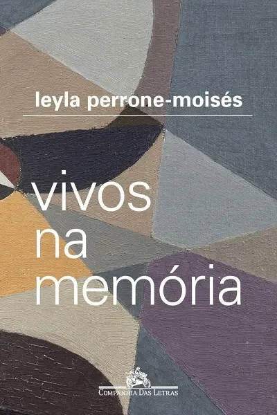 Leyla Perrone Moisés capa de Vivos na memória 600
