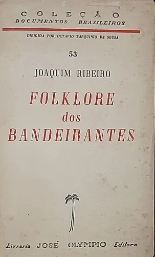 Joaquim Ribeiro capa de Folklore dos Bandeirantes ok22223
