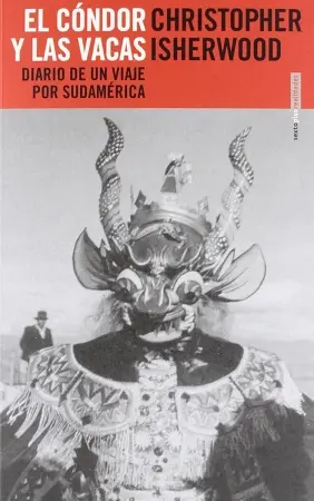 Christopher Isherwood capa de El Cóndor y las vacas 450