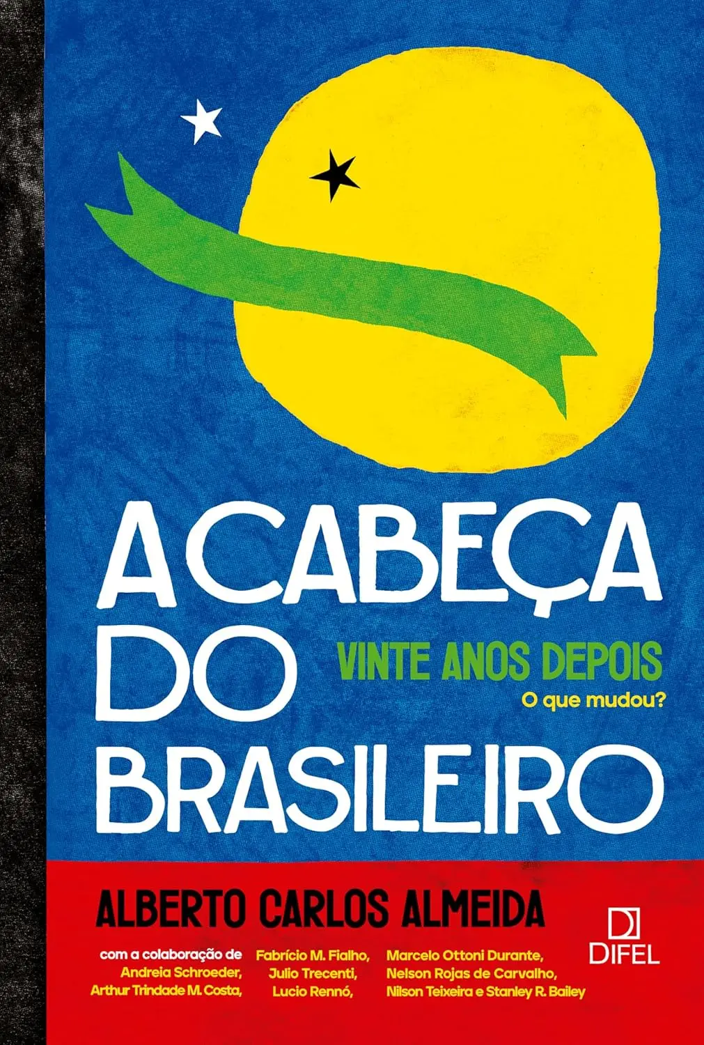 Alberto Carlos de Almeida capa de A cabeça do brasileiro 2