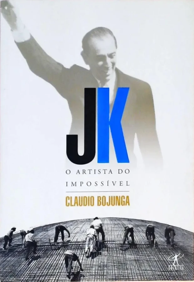 Juscelino Kubitschek capa de O Artista do Impossível