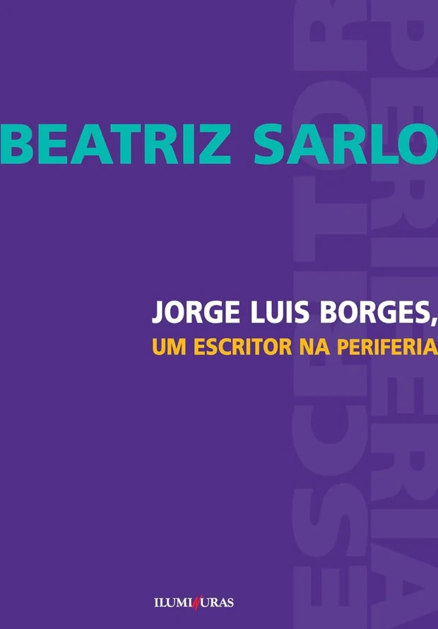 Beatriz Sarlo capa de livro sobre Jorge Luis Borges