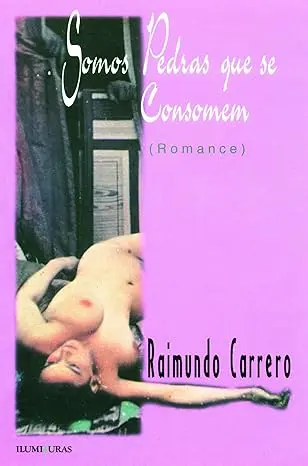 Ramundo Carrero capa de Somos Pedras que se consomem
