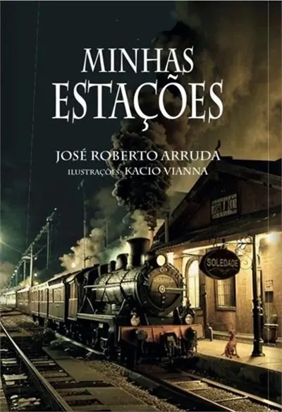 José Roberto Arruda capa de Minhas Estações