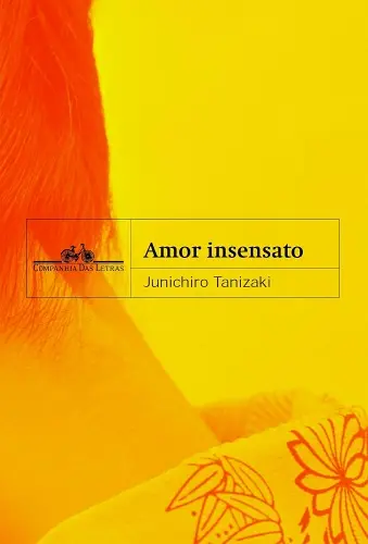Junichiro Tanizaki capa de Amor Insensato 500