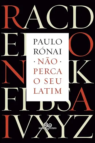 Paulo Rónai capa de Não perca o seu latim500