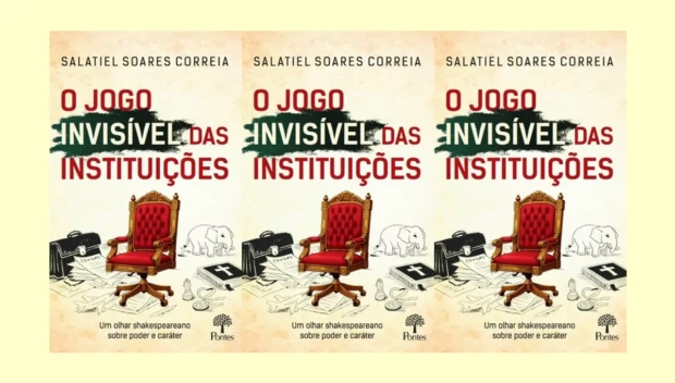Salatiel Soares Correia capa de O Jogo Invisível das instituições três capas ok