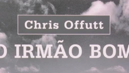 Chris Offutt capa de O Irmão Bom 1300