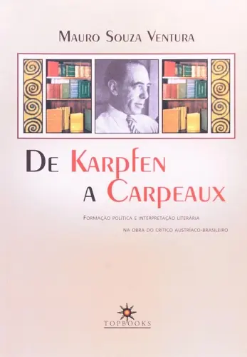 Otto Maria Carpeaux capa de biografia de Mauro Souza Ventura 500