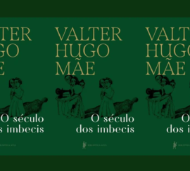 Valter Hugo Mãe capa 3 fotos de O século dos imbecis 1297 p 800