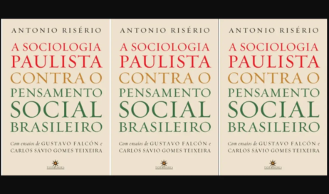 Antonio Risério capa tripla de Sociologia Paulista Contra o Pensamento social Brasileiro ok2